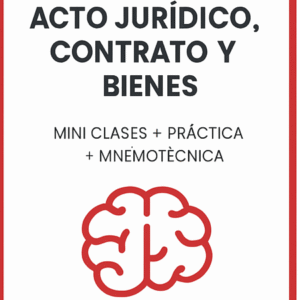 Acto Jurídico, Contrato y Bienes